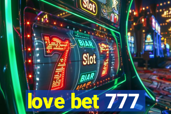 love bet 777